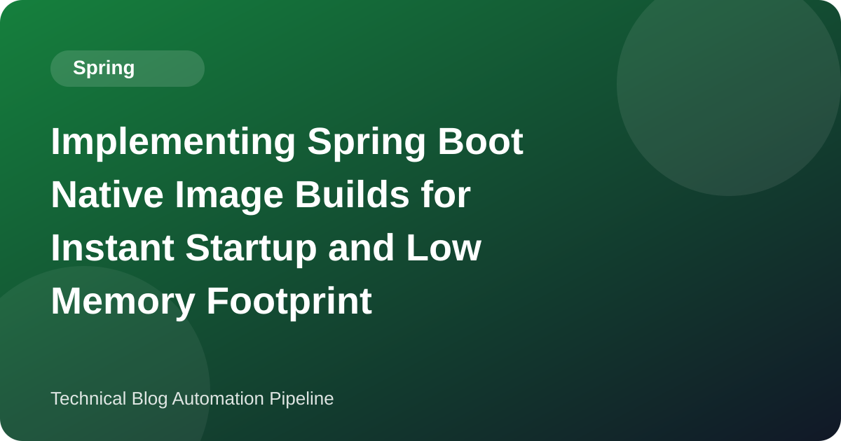 Spring Boot 3.5 Native Images with GraalVM: A Measured Build, Startup Against the JVM, and a Reflection Failure Fixed with RuntimeHints