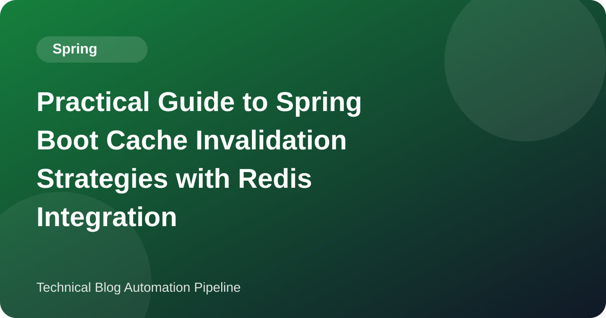 Spring Boot 3 Cache Invalidation with Redis: @CacheEvict, @CachePut, TTL, Null Entries, and What Pub/Sub Is Actually For
