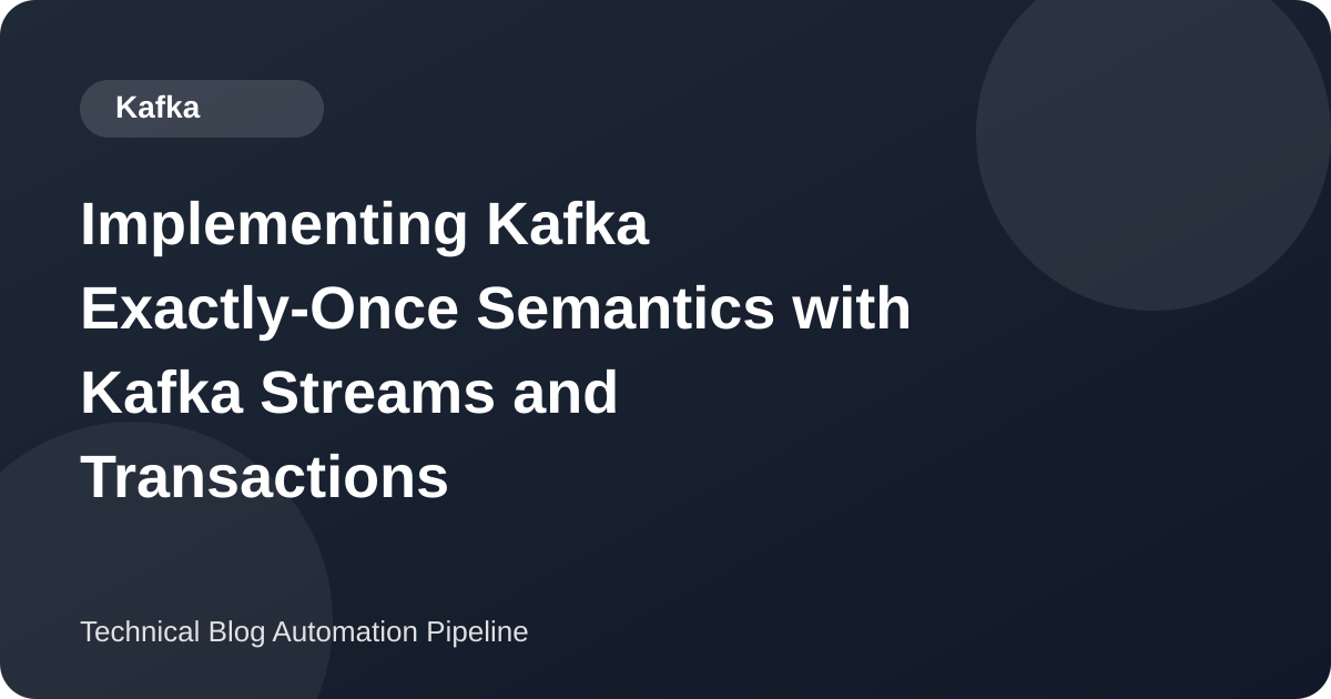 Exactly-Once in Kafka Streams: One Crash, Two Guarantees, and Where the Transaction Stops